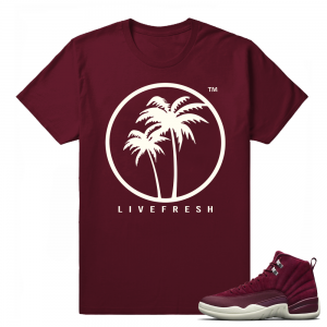 Bordeaux 12s Sneaker Tees Shirts 'LIve Fresh Palm Logo' T shirt Maroon