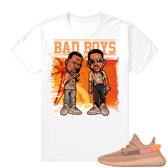 Yeezy 350 Clay | Bad Boys | White shirt