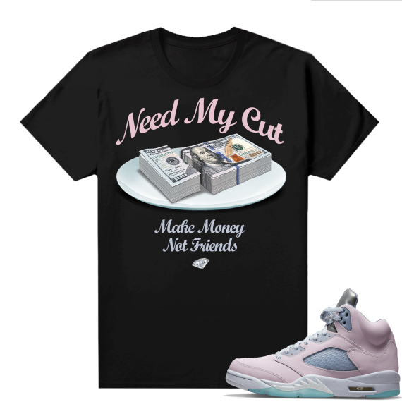 Easter 5s Regal Pink Shirts - Black Need My Cut