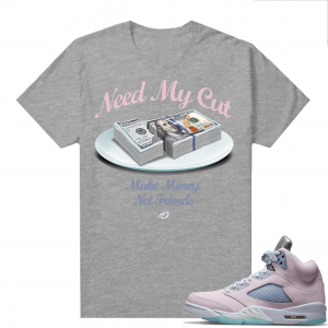 Easter 5s Regal Pink Shirts - Heather Grey Need My Cut