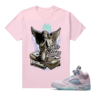 Easter 5s Regal Pink Shirts - Pink Count your blessings