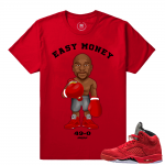 Retro 5 Jordan Red Suede - Easy Money Matching Shirt - Red