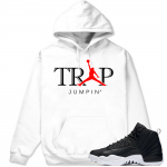 Match Neoprene 12s Jordan Retro | Trap Jumpin | White Hoodie