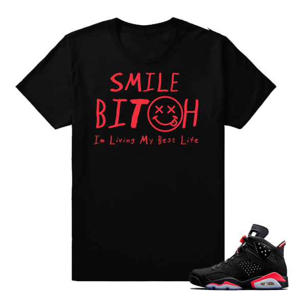 Sneaker tees Infrared 6s | Living My Best Life | Black shirt