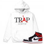 Match Jordan 1 Black Toe | Trap Jumpin | White Hoodie