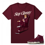 Jordan 12 Bordeaux Matching Tees shirt 'Stay Classy Ron Burgandy' T shirt Maroon