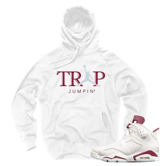 Maroon 6s match 'Trap Jumpin' Hoodie|White Hoodie