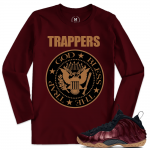 Match Maroon Foamposite | Trappers Anthem | Maroon Long Sleeve T shirt