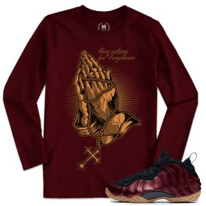 Match Maroon Foamposite | Forgiveness | Maroon Long Sleeve T shirt