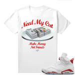 Red Oreo 6s Shirts - White Need My Cut