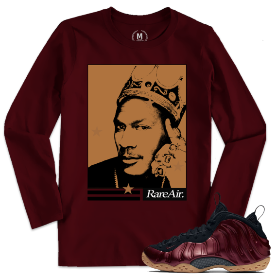 Match Maroon Foamposite | MJ King | Maroon Long Sleeve T shirt