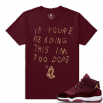 Match Jordan 11 Velvet GS | Too Dope | Maroon T shirt