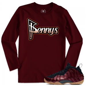 Match Maroon Foamposite | Pennys | Maroon Long Sleeve T shirt