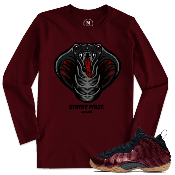 Match Maroon Foamposite | Cobra Strike First | Maroon Long Sleeve T shirt