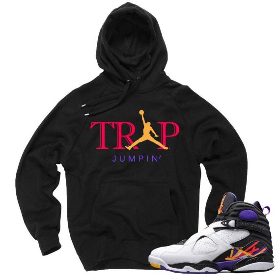 Jordan 8 Three Peat Sweaters to match 'Trap Jumpin' | Black Hoodie