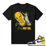 Volt Gold Shirts to match Jordan 1 - Black - Pay Me