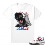 WHAT THE 4s shirt White - Pay Me