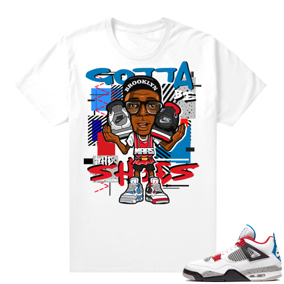 WHAT THE 4s shirt White - Gotta Be the Shoes