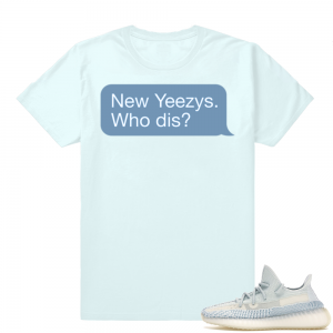 Yeezy Cloud White | New Yeezys | Light Blue Shirt