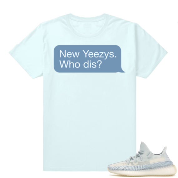 Yeezy Cloud White | New Yeezys | Light Blue Shirt