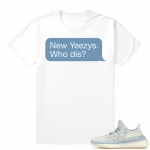 Yeezy Cloud White | New Yeezys | White Shirt