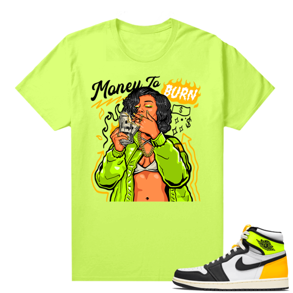 Air Jordan 1 Volt Gold shirt to match - Neon Yellow - Money to Burn