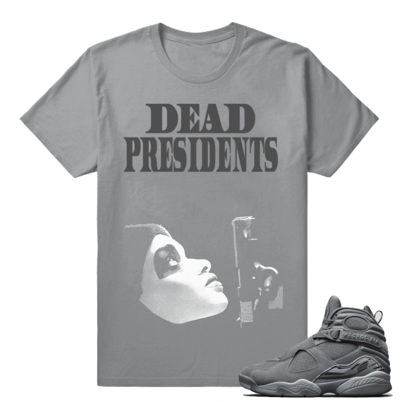 Air Jordan Retros 8 Sneaker Tee shirts - Dead Presidents - Grey