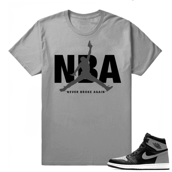 Air Jordan shadow 1s matching tee  Never Broke Again  Grey Tee