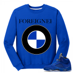 Blue Suede 5s Crewneck Foreigner 'BMW' - Royal Blue Crewneck