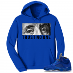 Blue Suede 5s Hoody Trust No One - Royal Hoodie