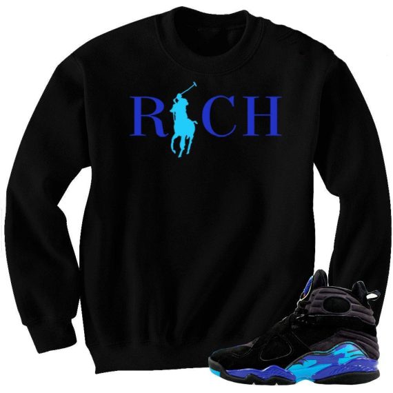 Aqua 8s Crewneck to match 'Country Club Rich' Black Crewneck