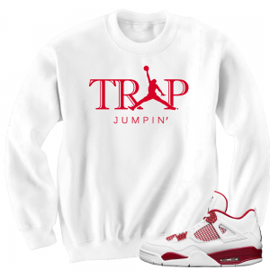 Air Jordan 4 Alternate 89 match 'Trap Jumpin' Crewneck| White Crewneck