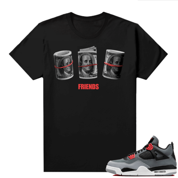 Jordan 4 Infrared Shirts - Black Friends