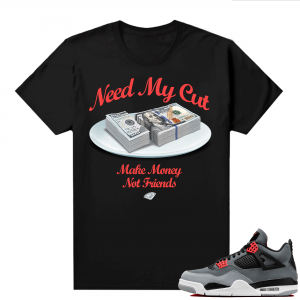 Jordan 4 Infrared Shirts - Black Need My Cut