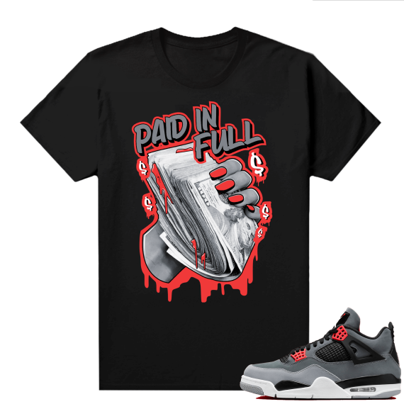 Jordan 4 Infrared Shirts - Black Paid In Full