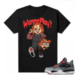 Jordan 4 Infrared Shirts - Black Wanna Play