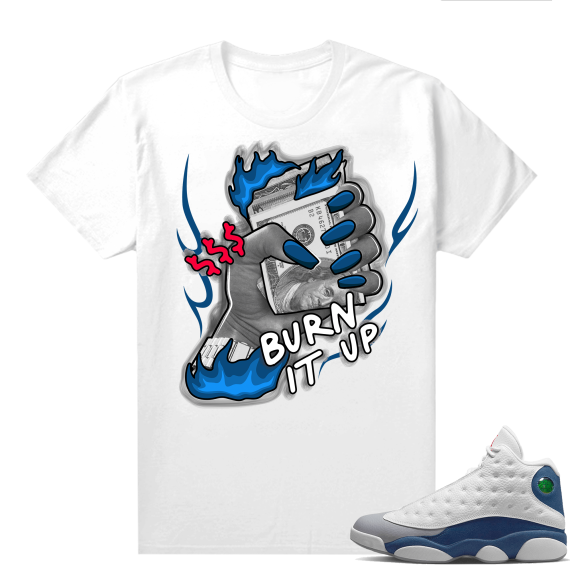 French Blue 13s Shirts White Money To Burn