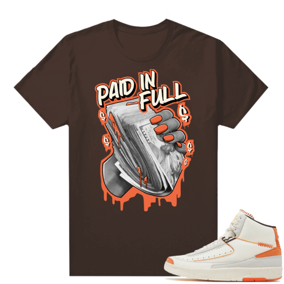 Jordan 2 Orange Sail Maison Chateau Rogue Shirts Brown Paid In Full