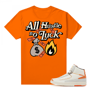 Jordan 2 Orange Sail Maison Chateau Rogue Shirts Orange All Hustle