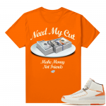 Jordan 2 Orange Sail Maison Chateau Rogue Shirts Orange Need My Cut