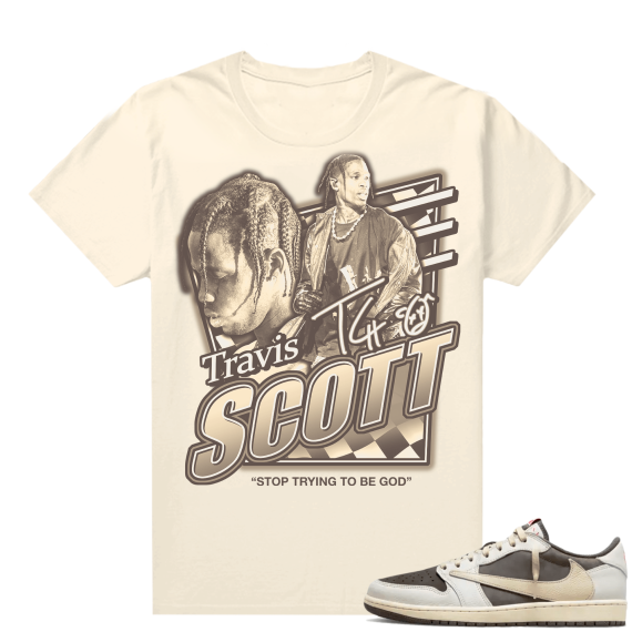 Travis Scott Jordan 1 Low Reverse Mocha Shirts Sail Stop Trying to Be God