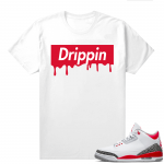 Fire Red 3s shirts  White Drippin Box