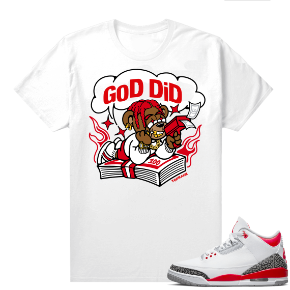 Fire Red 3s shirts  White God Did