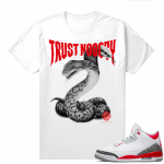 Fire Red 3s shirts  White Marcello Gior Trust Nobody