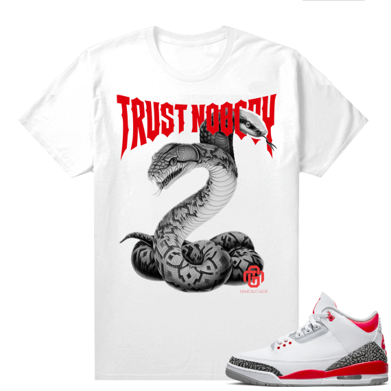 Fire Red 3s shirts  White Marcello Gior Trust Nobody