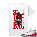 Fire Red 3s shirts  White Secure the Bag