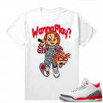 Fire Red 3s shirts  White Wanna Play