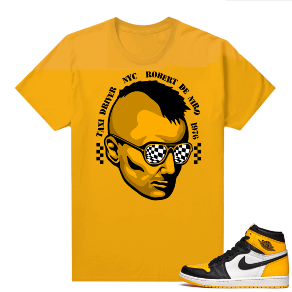 Jordan 1 Taxi Shirts  Yellow Gold Taxi Driver Robert Dinero