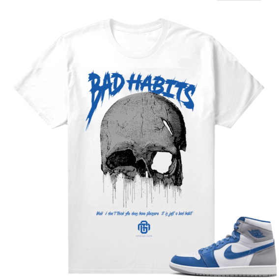 Jordan 1 True Blue shirts  Gior Bad Habits