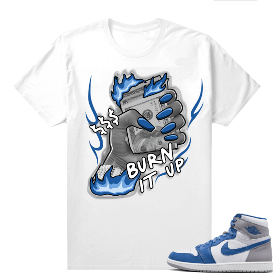 Jordan 1 True Blue shirts  White Money To Burn